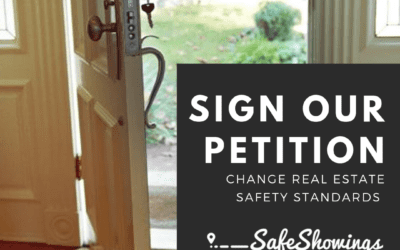 Sign the petition: Change Standard Real Estate Safety Policies for Listing Clients and Real Estate Professionals